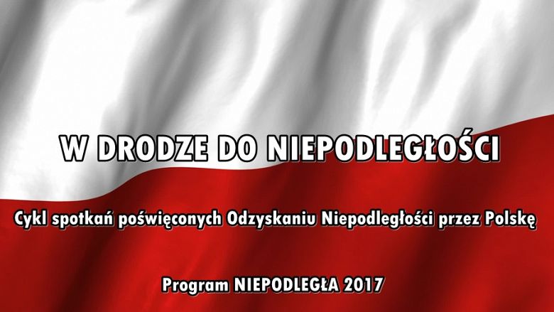 W drodze do niepodległości...