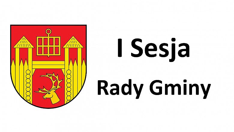 I Sesja Rady Gminy Łomża