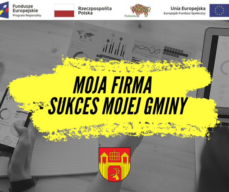 Dodatkowe dokumenty w procesie rekrutacji do projektu „Moja firma – sukces mojej gminy”